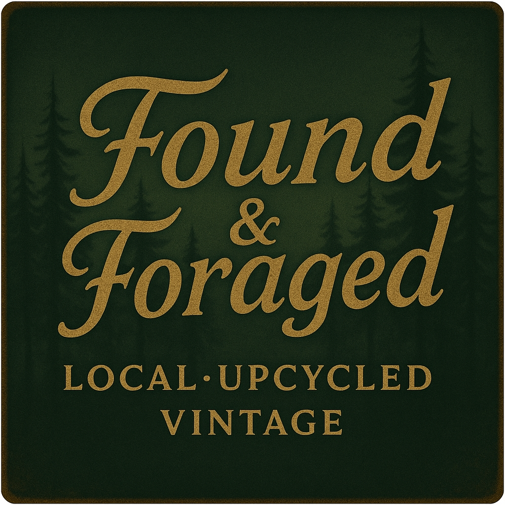 Found & Foraged